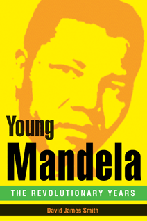 The US book jacket for Young Mandela - The Revolutionary Years